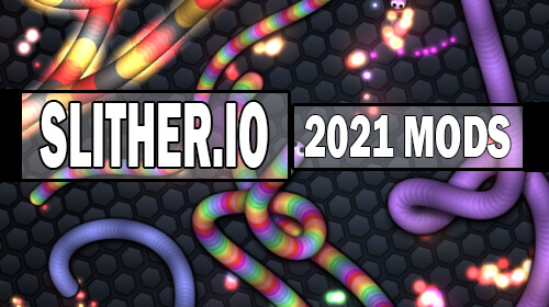 slither.io mods 2021